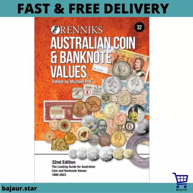 Renniks Australian Coin & Banknote Values 32nd Edition: The Leading Guide for Au