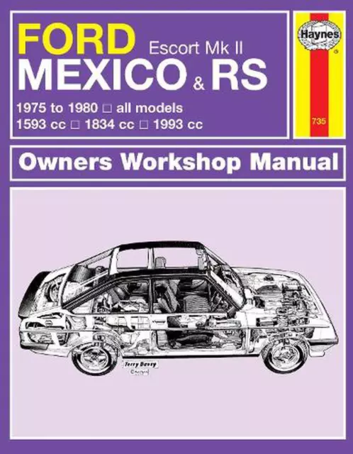 Ford Escort Mk II Mexico, RS 1800 & RS 2000 (75 - 80) Haynes Repair Manual by Ha