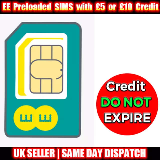 EE Pay As You Go Trio SIMs Preloaded with £5 or £10 Credit- Credit DO NOT EXPIRE