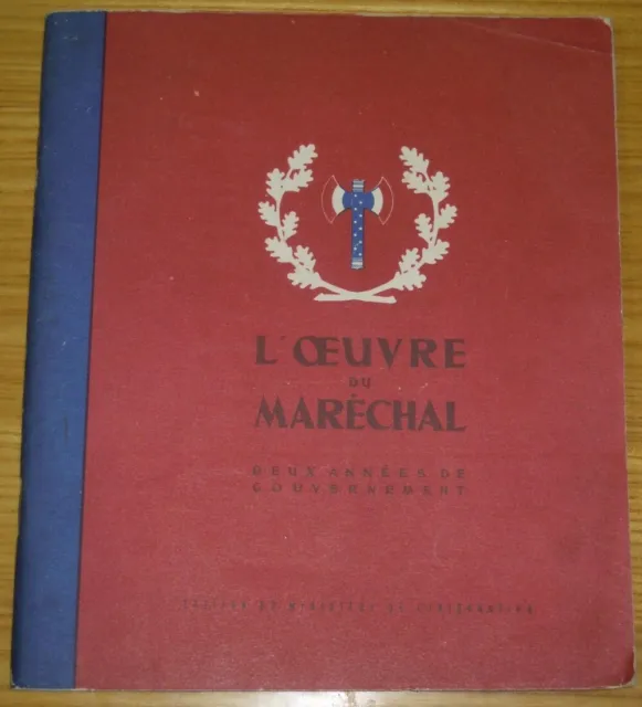 L'Oeuvre du Maréchal, deux années de gouvernement [1942] Vichy propagande