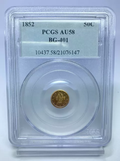 1852 G50c California Fractional Gold PCGS AU 58 BG-401