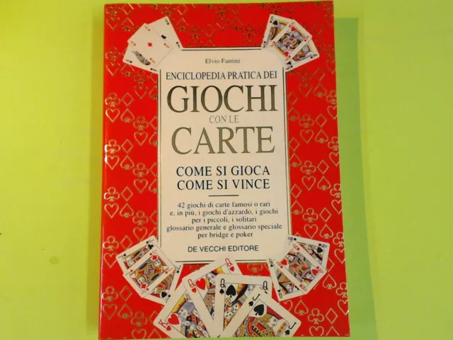 Enciclopedia Dei Giochi Con Le Carte Fantini De Vecchi Editore