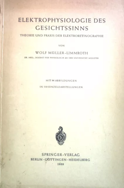 Elektrophysiologie des Gesichtssinns: Theorie und Praxis der Elektroretinographi