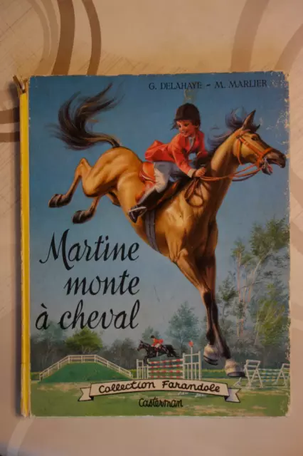 Martine monte à cheval / Casterman / collection Farandole / G.Delahaye / EO