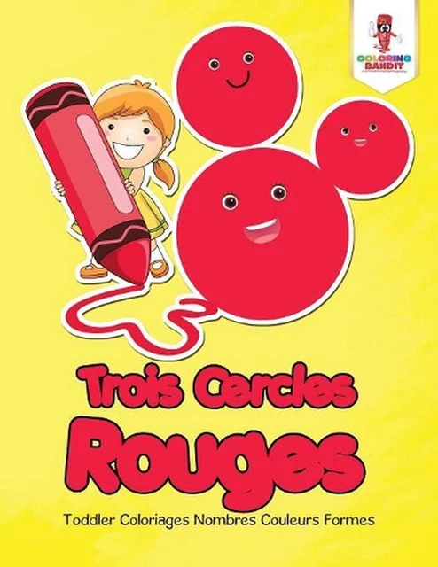 TROIS CERCLES ROUGES: Toddler Coloriages Nombres Couleurs Formes by ...