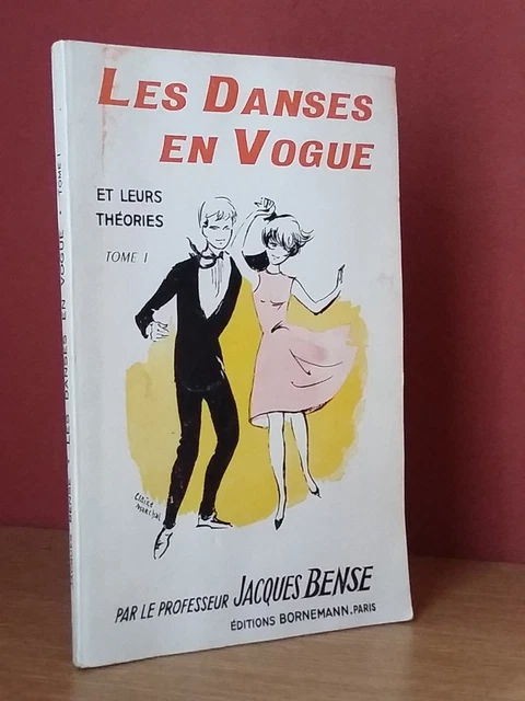 Jacques Bense  LES DANSES EN VOGUE et leurs théories t. 1 Swing, Samba Valse etc