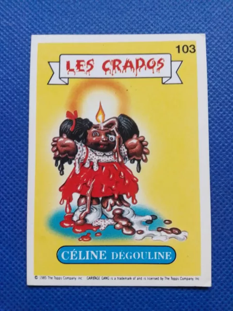 Les Crados / Carte numéro 103 / French Garbage pail kids.