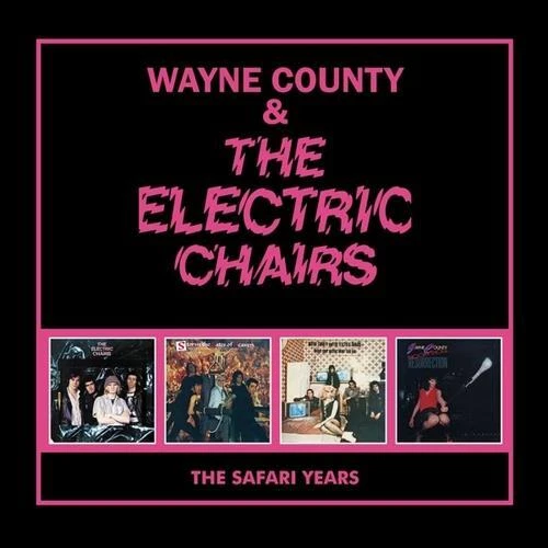 Wayne County & The Electric Chairs: Safari Years (Cd.) Wayne County & The Electric Chairs: Safari Years (Cd.)