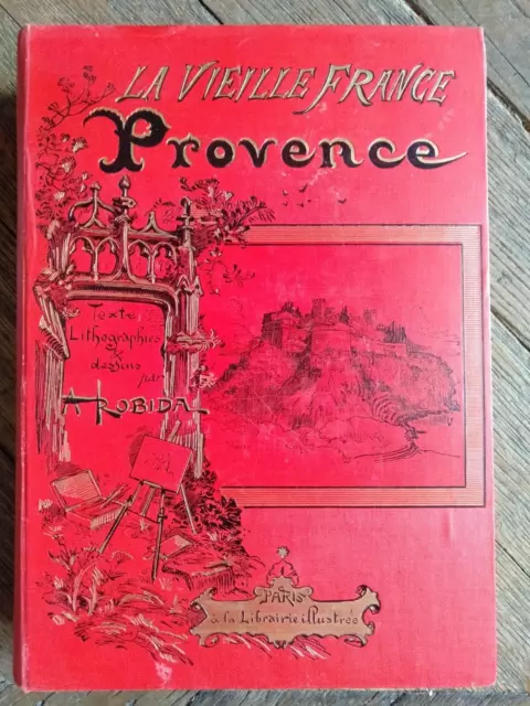 Robida-La Vieille France-Provence- 1893-Cartonnage-