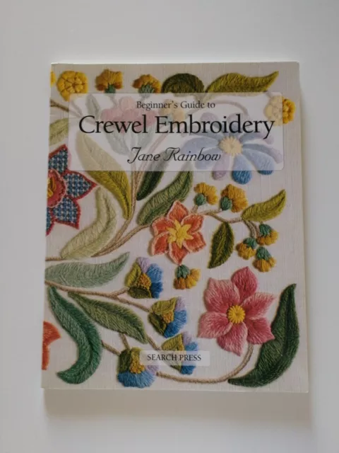 Beginners Guide To Crewel Embroidery Jane Rainbow