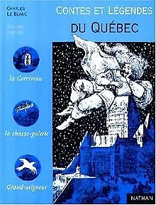 Contes et legendes du quebec von Le Blanc | Buch | Zustand gut