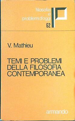 Temi E Problemi Della Filosofia Contemporanea  Mathieu V. Armando 1977