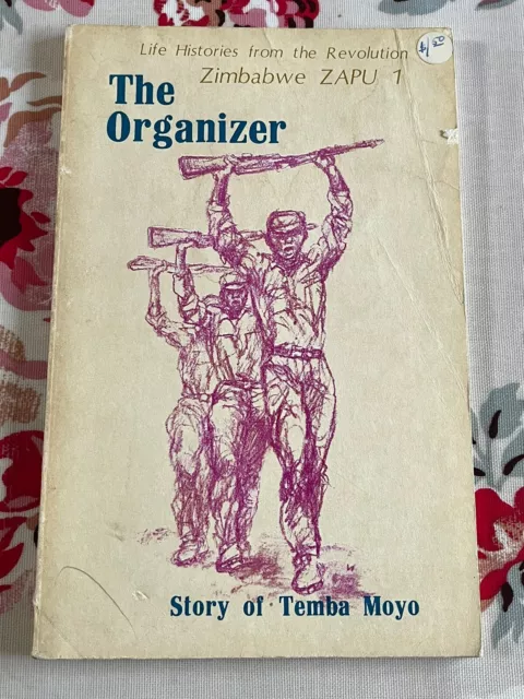 The Organiser - story of Temba Moyo, Zimbabwe ZAPU life history, revolution book