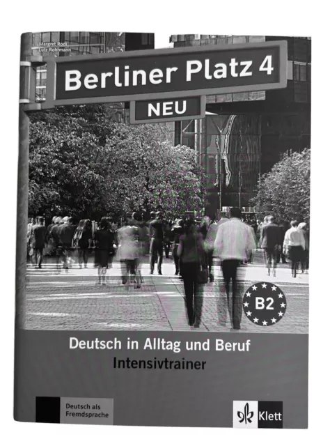 Berliner Platz 4 NEU - Intensivtrainer | Deutsch in Alltag und Beruf | Buch