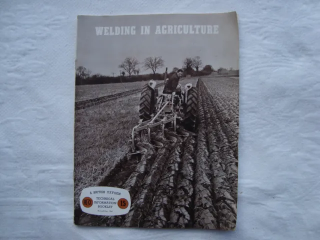 Raro libretto tecnico britannico ossigeno vintage ""Saldatura in agricoltura"" (1961)
