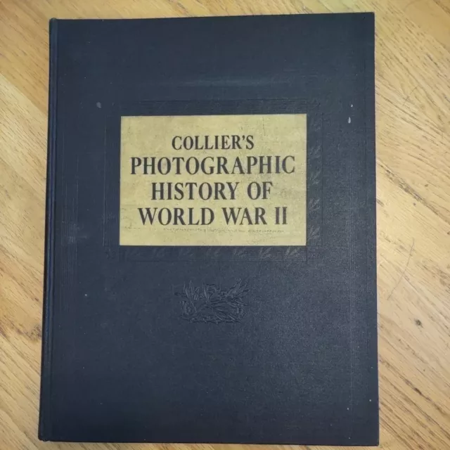 Collier's Photographic History Of World War Ii 1946 Copyright Good Condition