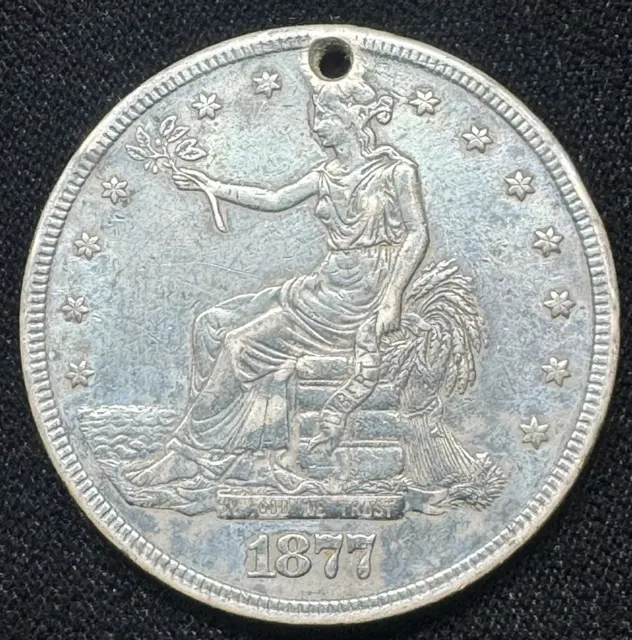 1877 Trade Dollar Hole On Top Of Coin