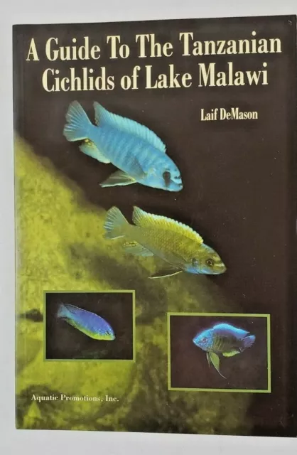 A Guide To the Tanzanian Cichlids of Lake Malawi by Laif De Mason RARE 1995 New