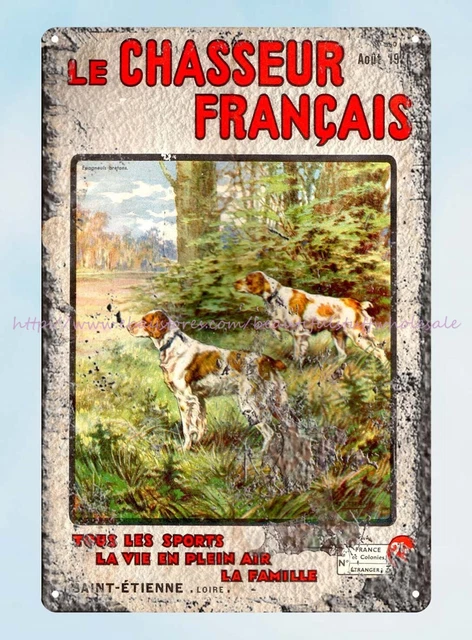 The 1930s-1939 Le chasseur france-magazine hunting dog woods tin sign home art