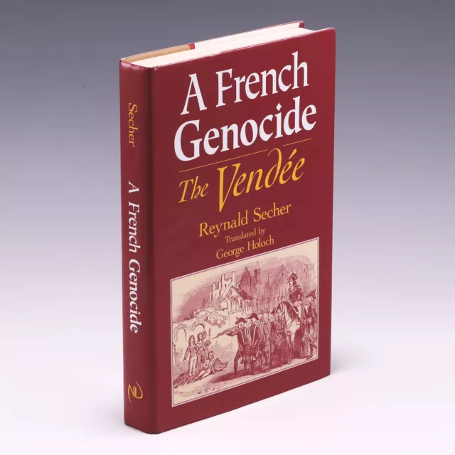 A French Genocide: The Vendee by Reynald Secher; VG/VG
