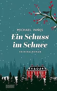 Ein Schuss im Schnee: Kriminalroman von Innes, Michael | Buch | Zustand sehr gut