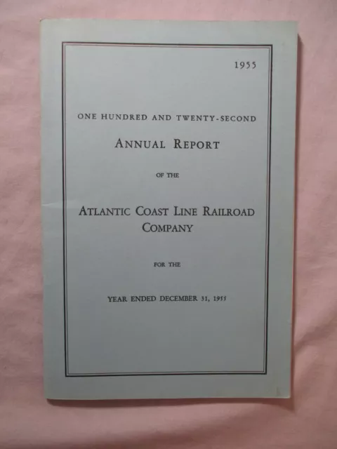 1955 122nd ANNUAL REPORT - ATLANTIC COAST LINE RAILROAD # 2285