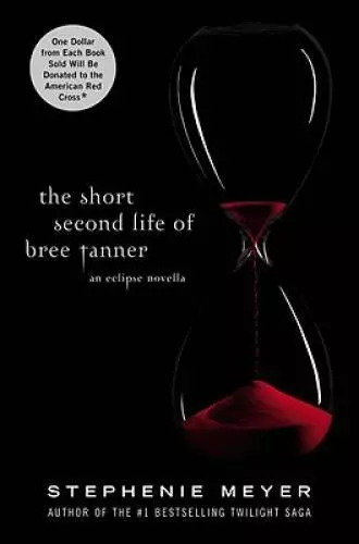 The Short Second Life of Bree Tanner: An Eclipse Novella (The Twiligh - GOOD