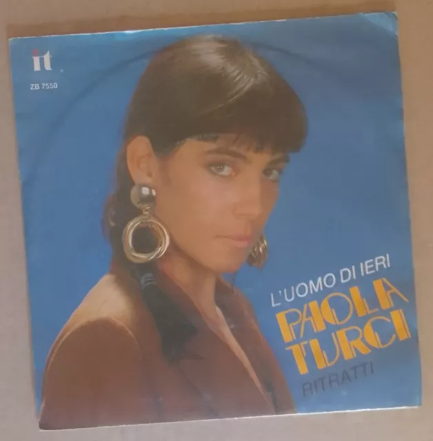 Vinile 45 giri Paola TURCI - L'uomo di ieri 1986 Vg-/Ex-