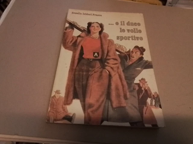 Rosella Isidori Frasca - ...e il duce le volle sportive - 1a ed. 1983, 11a24