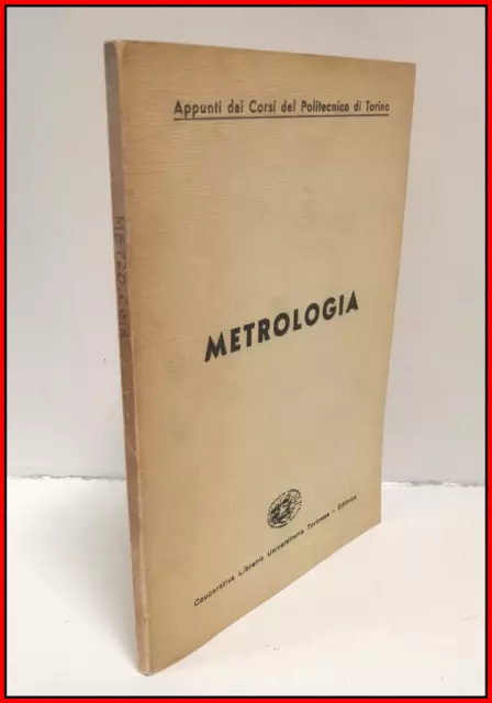 Libro Fisica METROLOGIA G Lovera Misurazione Meccanica Corsi Politecnico Torino