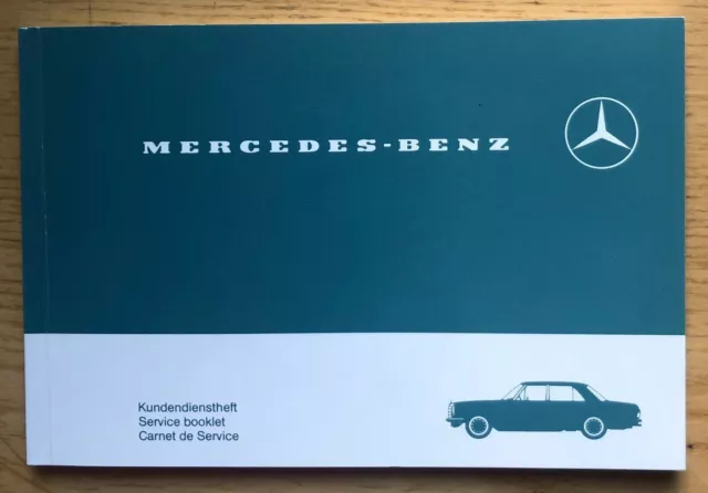 Kundendienstheft Mercedes W114 W115, Service booklet. Mercedes Bordbuch