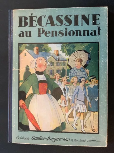 EO - Bécassine - Au pensionnat  -1929 - BE