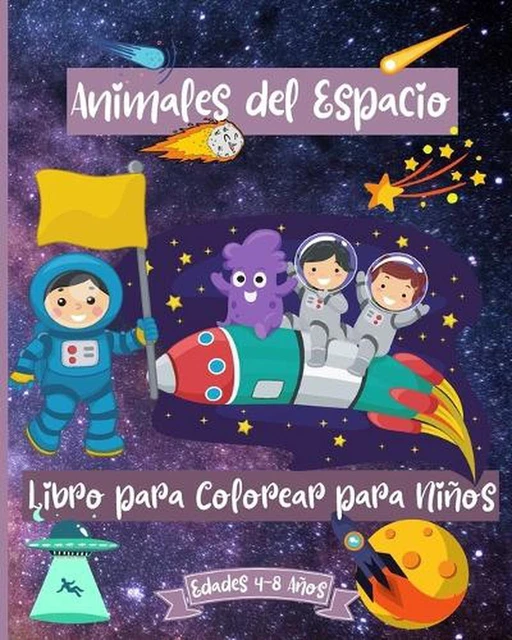 LIBRO PARA COLOREAR de animales espaciales para nios de 4 a 8 aos ...