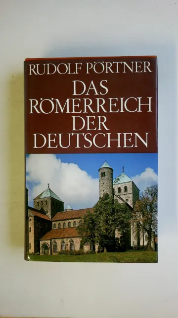 78065 Rudolf Pörtner DAS RÖMERREICH DER DEUTSCHEN Städte u. Stätten d. dt.
