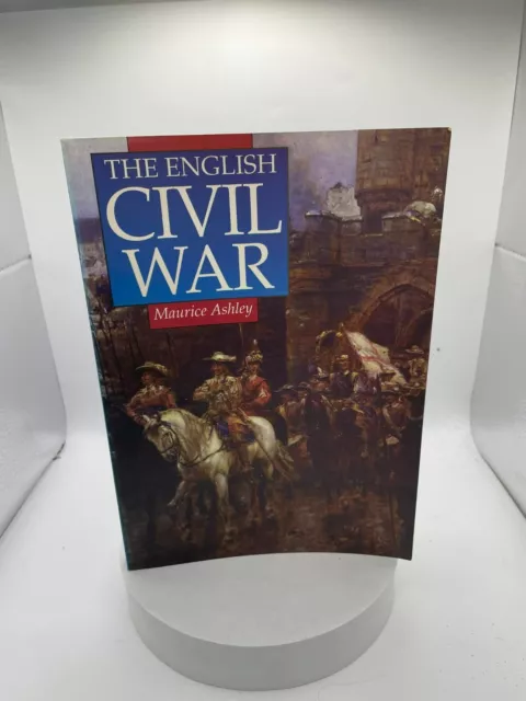 The English Civil War by Maurice Ashley - Paperback Book