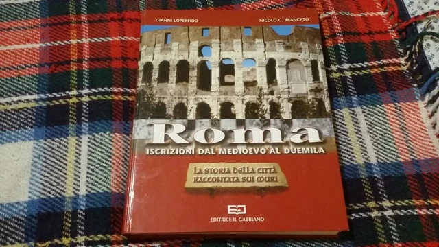 G. Loperrfido, N. Brancato, ROMA, ISCRIZIONI DAL MEDIOEVO AL DUEMILA, RC 15d21 G. Loperrfido, N. Brancato, ROMA, ISCRIZIONI DAL MEDIOEVO AL DUEMILA, RC 15d21