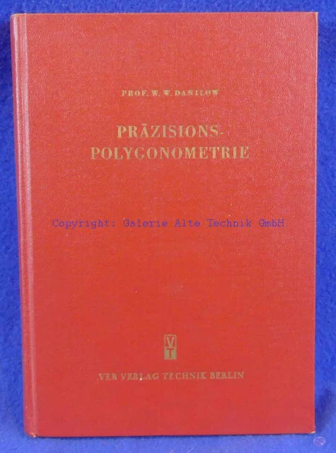Danilow: Präzisions-Polygonometrie - geodät. Instrumente - Saml. Lausen - 1091