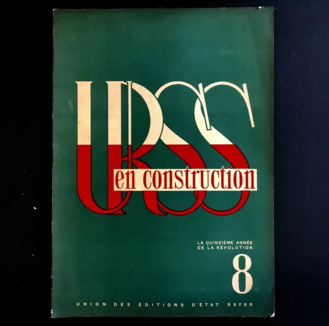 URSS en construction n°8 de août 1932 / PHOTOMONTAGE / PROPAGANDE SOVIÉTIQUE