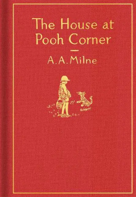 The House at Pooh Corner: Classic Gift Edition by A.A. Milne (English) Hardcover