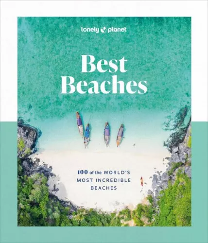 Best Beaches: 100 of the World's Most Incredible Beaches|Lonely Planet|Englisch