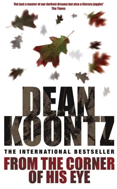 From the Corner of his Eye: A breath-taking thrille... by Koontz, Dean Paperback