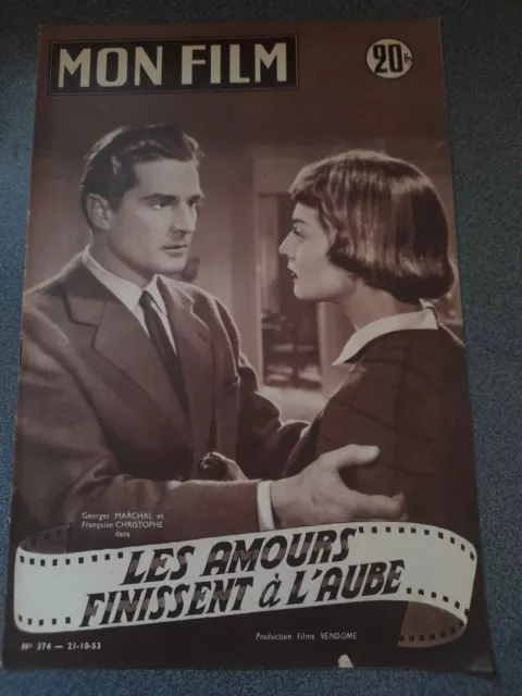 Revue cinéma "Mon film" N 374 - 1953 - Les amours finissent à l'aube