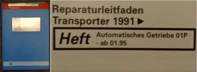 VW Bus T4 * Reparaturleitfaden * Automatik Getriebe 01P * Original