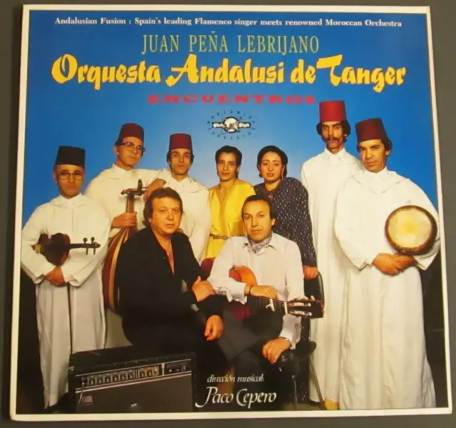 Juan Peña Lebrijano Orquesta Andalusi Tanger "Encuentros" - VINYLE LP 33T - 1987