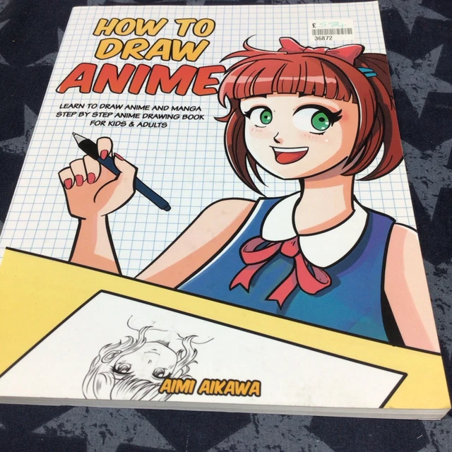 HOW TO DRAW Anime: Learn to Draw Anime and Manga - Step by St... by ...