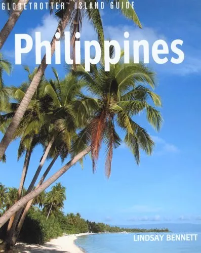 Philippines (Globetrotter Island Guide) By Lindsay Bennett