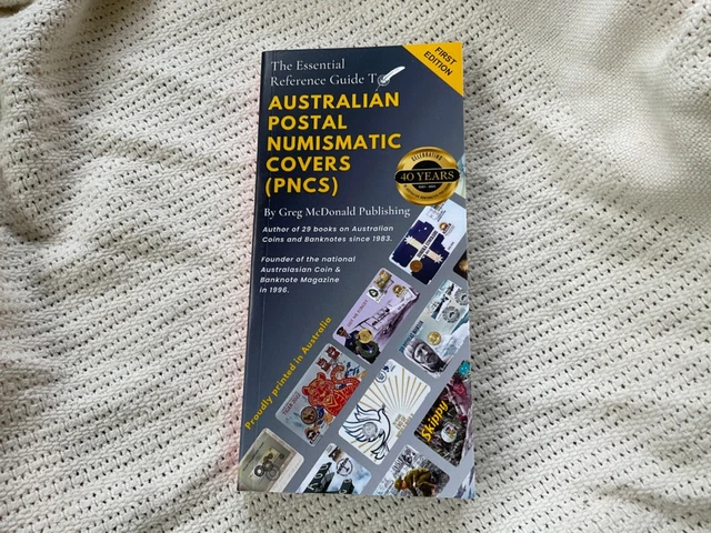 The Essential Reference Guide to Postal Numismatic Covers (PNCs) - Greg McDonald