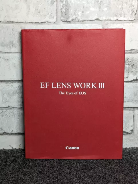 EF LENS WORK III 3 : EYES OF EOS By Canon Lense Camera Technology Hardcover Book