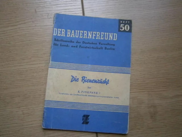 "Die Bienenzucht" Heft 50 d. Reihe "Der Bauernfreund" Imker Fachbuch DDR um 1960