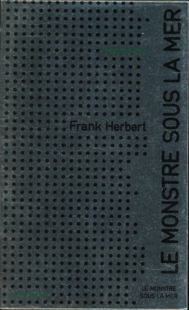 Albin Michel Science-Fiction 6 - Frank Herbert - Le monstre sous la mer-EO 1972